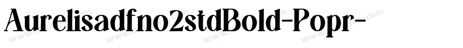 Aurelisadfno2stdBold-Popr字体转换