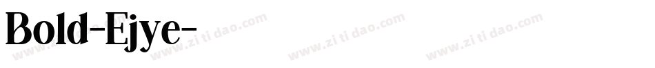Bold-Ejye字体转换