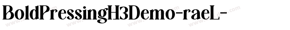 BoldPressingH3Demo-raeL字体转换