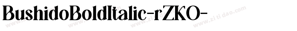 BushidoBoldItalic-rZKO字体转换