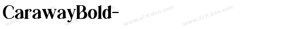 CarawayBold字体转换