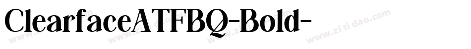 ClearfaceATFBQ-Bold字体转换