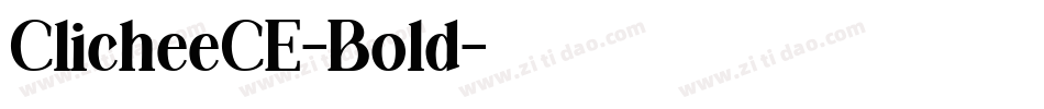 ClicheeCE-Bold字体转换