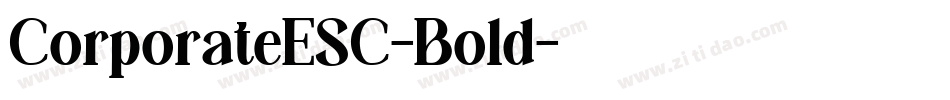 CorporateESC-Bold字体转换 CorporateESC-Bold字体转换