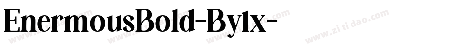 EnermousBold-By1x字体转换