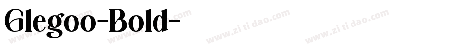 Glegoo-Bold字体转换