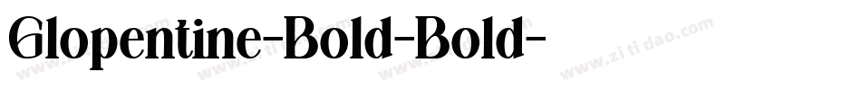 Glopentine-Bold-Bold字体转换