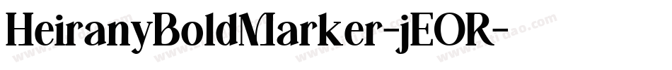 HeiranyBoldMarker-jEOR字体转换