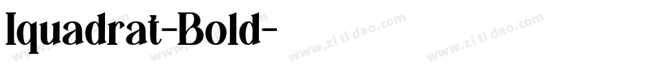 Iquadrat-Bold字体转换