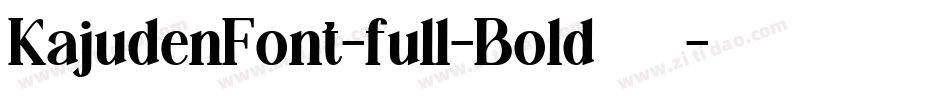 KajudenFont-full-Bold转换器字体转换