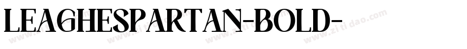 LEAGHESPARTAN-BOLD字体转换