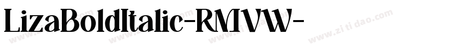 LizaBoldItalic-RMVW字体转换