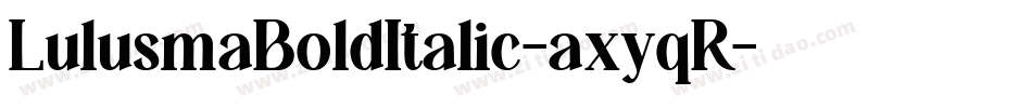 LulusmaBoldItalic-axyqR字体转换