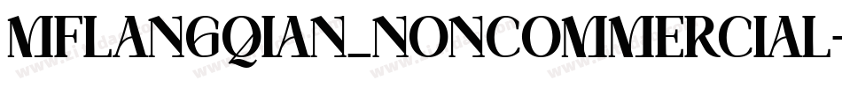 MFLANGQIAN_NONCOMMERCIAL-BOLD字体转换