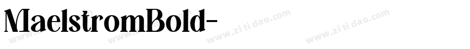 MaelstromBold字体转换