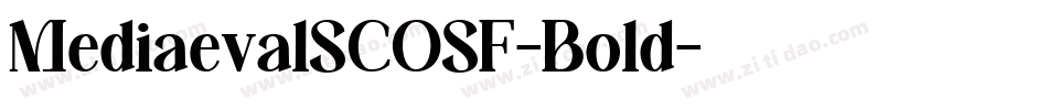 MediaevalSCOSF-Bold字体转换
