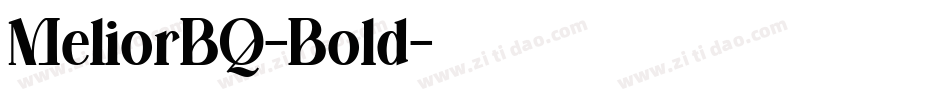 MeliorBQ-Bold字体转换