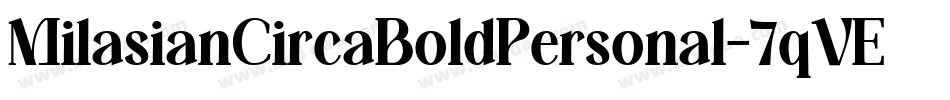 MilasianCircaBoldPersonal-7qVE字体转换