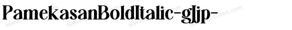 PamekasanBoldItalic-gJjp字体转换