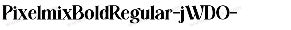 PixelmixBoldRegular-jWDO字体转换