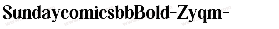 SundaycomicsbbBold-Zyqm字体转换 SundaycomicsbbBold-Zyqm字体转换