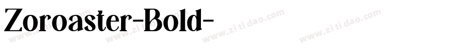 Zoroaster-Bold字体转换