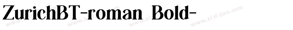 ZurichBT-roman，Bold字体转换