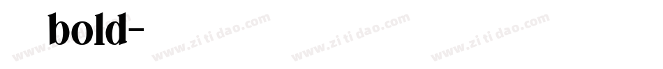 冼极bold字体转换