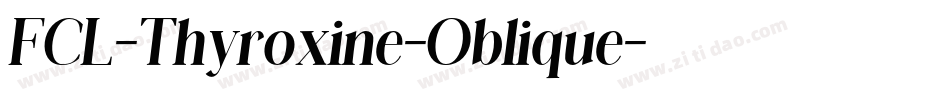 FCL-Thyroxine-Oblique字体转换