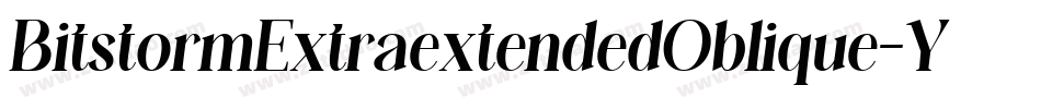 BitstormExtraextendedOblique-Yrjq字体转换