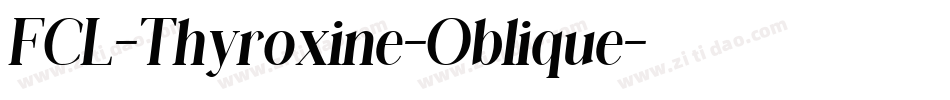 FCL-Thyroxine-Oblique字体转换