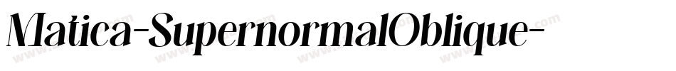 Matica-SupernormalOblique字体转换
