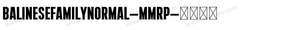 BalineseFamilyNormal-MMrP字体转换
