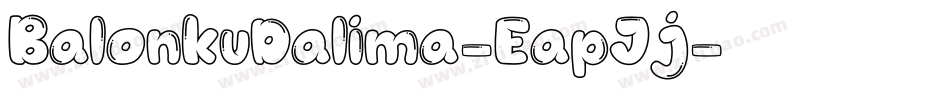 BalonkuDalima-EapJj字体转换