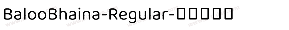 BalooBhaina-Regular字体转换