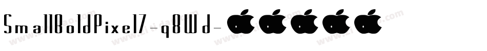 SmallBoldPixel7-q8Wd字体转换 SmallBoldPixel7-q8Wd字体转换
