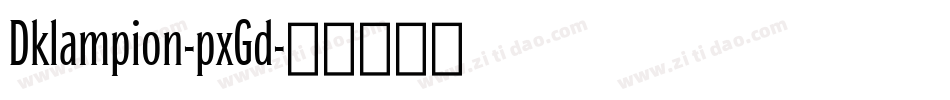 Dklampion-pxGd字体转换