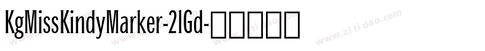 KgMissKindyMarker-2lGd字体转换