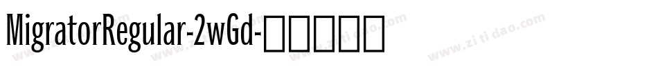 MigratorRegular-2wGd字体转换