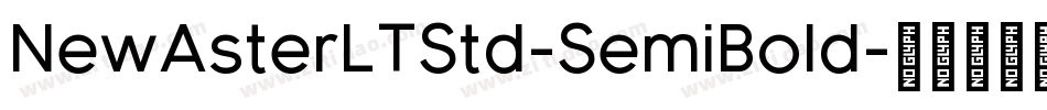 NewAsterLTStd-SemiBold字体转换