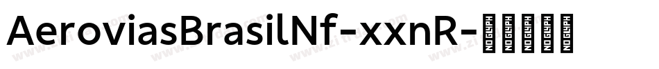 AeroviasBrasilNf-xxnR字体转换