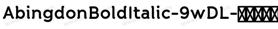 AbingdonBoldItalic-9wDL字体转换