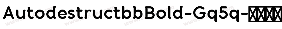 AutodestructbbBold-Gq5q字体转换