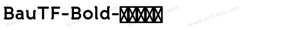 BauTF-Bold字体转换