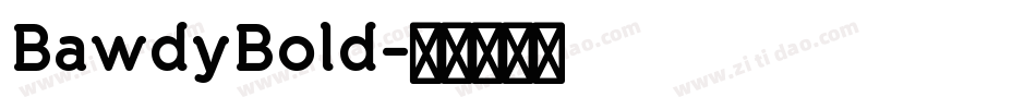 BawdyBold字体转换
