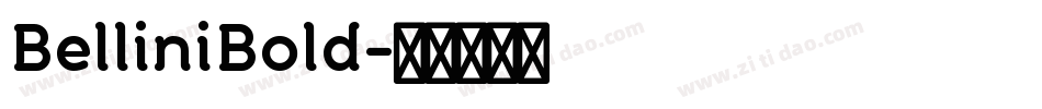 BelliniBold字体转换