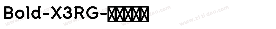 Bold-X3RG字体转换