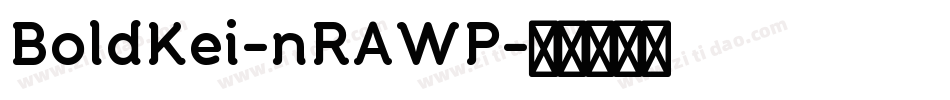 BoldKei-nRAWP字体转换