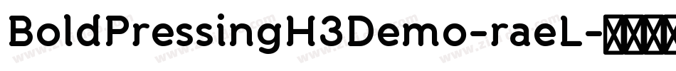 BoldPressingH3Demo-raeL字体转换