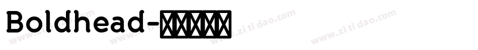 Boldhead字体转换